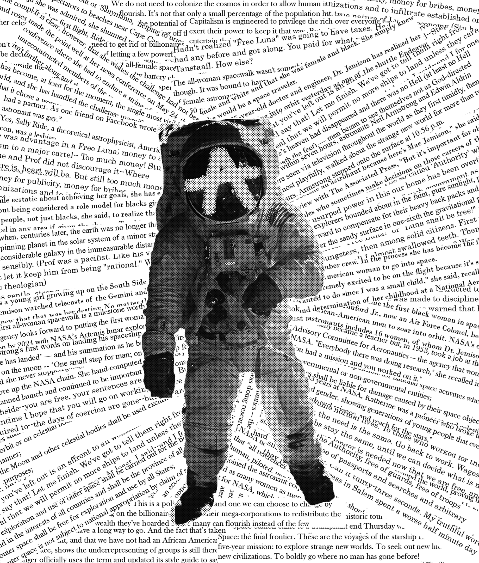 An astronaut with an anarchist A in the helmet. Background is newspaper clippings of feminist space-related news.